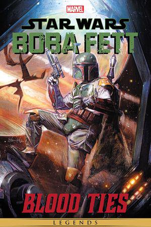 Star Wars Legends: Boba Fett - Blood Ties (Trade Paperback)