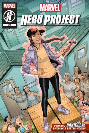 Marvel's Hero Project Season 1: Dynamic Daniella (2019) #1