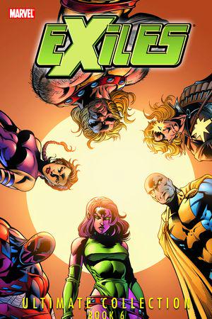 Exiles Ultimate Collection Book 6 (Trade Paperback)