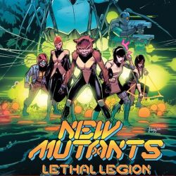 New Mutants Lethal Legion