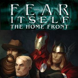 Fear Itself: The Home Front